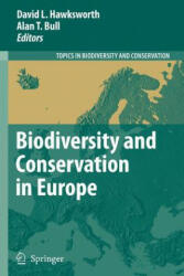 Biodiversity and Conservation in Europe - David L. Hawksworth, Alan T. Bull (ISBN: 9789048177431)