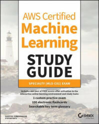 AWS Certified Machine Learning Study Guide - Speciality (MLS-C01) Exam - Shreyas Subramanian, Stefan Natu (ISBN: 9781119821007)
