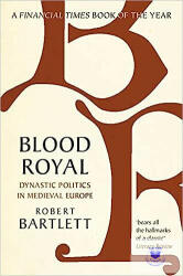 Blood Royal - ROBERT BARTLETT (ISBN: 9781108796163)
