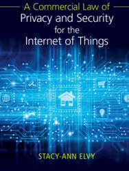 A Commercial Law of Privacy and Security for the Internet of Things (ISBN: 9781108741781)