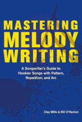 Mastering Melody Writing - Bill O'Hanlon (ISBN: 9781098364335)