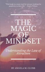 The Magic of Mindset: Understanding the Law of Attraction (ISBN: 9781087969152)