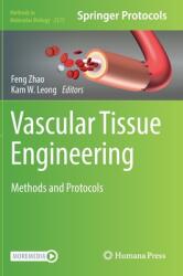 Vascular Tissue Engineering: Methods and Protocols (ISBN: 9781071617076)
