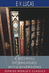 A Boswell of Baghdad With Diversions (ISBN: 9781034890027)