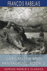 Gargantua and Pantagruel Book 2 (ISBN: 9781034807261)