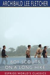 Boy Scouts on a Long Hike (ISBN: 9781034806967)
