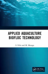 Applied Aquaculture Biofloc Technology - S. Felix, M. Menaga (ISBN: 9781032151243)
