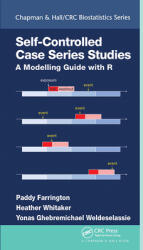 Self-Controlled Case Series Studies: A Modelling Guide with R (ISBN: 9781032095530)