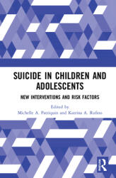 Suicide in Children and Adolescents: New Interventions and Risk Factors (ISBN: 9781032058405)