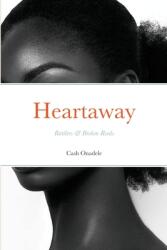 Heartaway: Rattlers & Broken Reeds (ISBN: 9781008950108)