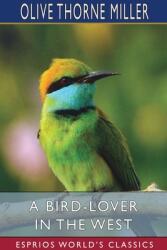 A Bird-Lover in the West (ISBN: 9781006962615)