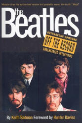 Beatles Off the Record - Keith Badman (2004)