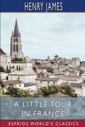 A Little Tour in France (ISBN: 9781006831225)