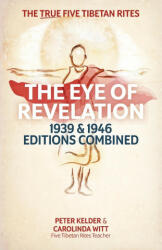 Eye of Revelation 1939 & 1946 Editions Combined - Carolinda Witt (ISBN: 9780987070371)