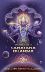 Introduction to Sanatana Dharma (ISBN: 9780986252631)
