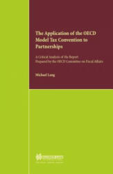 Application of the OECD Model Tax Convention to Partnerships - Michael Lang (ISBN: 9789041197917)