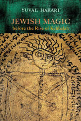 Jewish Magic before the Rise of Kabbalah - Author Series Editor Yuval (Ben Gurion University of the Negev) Harari (ISBN: 9780814348819)