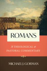 Romans: A Theological and Pastoral Commentary (ISBN: 9780802877628)