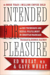 Intended for Pleasure - Gaye Wheat (ISBN: 9780800741013)