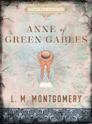 Anne of Green Gables - L. M. Montgomery (ISBN: 9780785840008)