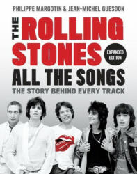 The Rolling Stones All the Songs Expanded Edition - Jean-Michel Guesdon (ISBN: 9780762479085)