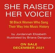 She Raised Her Voice! : 50 Black Women Who Sang Their Way Into Music History (ISBN: 9780762475162)