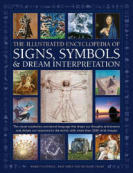 Signs, Symbols & Dream Interpretation, The Illustrated Encyclopedia of - Mark O'Connell (ISBN: 9780754835301)