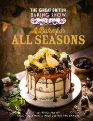 The Great British Baking Show: A Bake for All Seasons - Paul Hollywood (ISBN: 9780751584172)