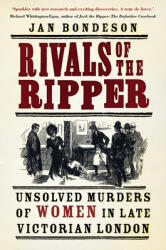 Rivals of the Ripper: Unsolved Murders of Women in Late Victorian London (ISBN: 9780750996860)