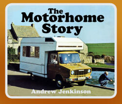 The Motorhome Story (ISBN: 9780750994903)