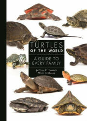 Turtles of the World - Jeffrey E. Lovich, J. Whitfield Gibbons (ISBN: 9780691223223)