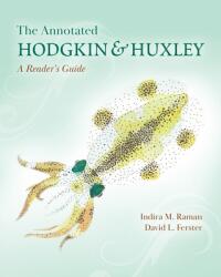 The Annotated Hodgkin and Huxley: A Reader's Guide (ISBN: 9780691220642)