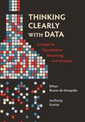Thinking Clearly with Data (ISBN: 9780691214351)