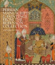 Persian Manuscripts & Paintings from the Berenson Collection (ISBN: 9780674261242)