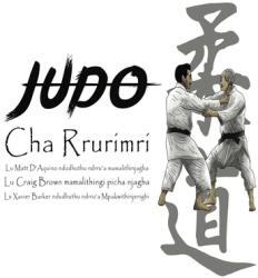 Judo Cha Rrurimri - History of Judo written in Mpakwithi (ISBN: 9780648965343)