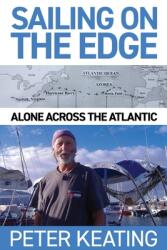 Sailing on the Edge: Alone Across the Atlantic (ISBN: 9780645153231)