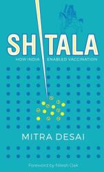 Shitala: How India Enabled Vaccination. (ISBN: 9780645103403)