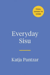 Everyday Sisu (ISBN: 9780593419267)