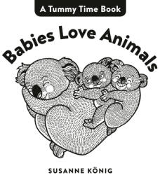 Babies Love Animals (ISBN: 9780593403457)