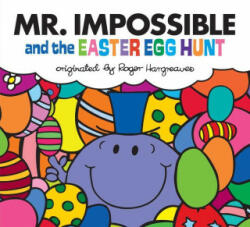 Mr. Impossible and the Easter Egg Hunt - Adam Hargreaves (ISBN: 9780593385968)