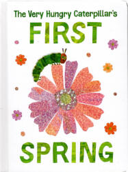 Very Hungry Caterpillar's First Spring - Eric Carle (ISBN: 9780593384725)