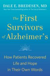 First Survivors of Alzheimer's - Dale Bredesen (ISBN: 9780593192429)