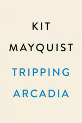 Tripping Arcadia (ISBN: 9780593185209)