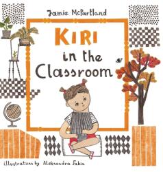 Kiri in the Classroom (ISBN: 9780578933290)