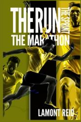 The Run The Sprint and The Marathon (ISBN: 9780578919614)