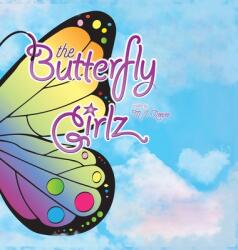 The Butterfly Girlz (ISBN: 9780578892252)