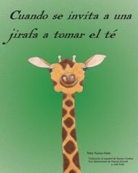 Cuando se invita a una jirafa a tomar el t (ISBN: 9780578892085)