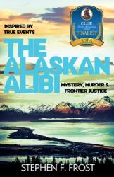 The Alaskan Alibi (ISBN: 9780578884165)