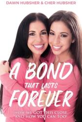 A Bond That Lasts Forever (ISBN: 9780578469881)