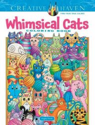 Creative Haven Whimsical Cats Coloring Book - Angela Porter (ISBN: 9780486848662)